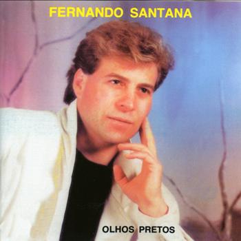 Fernando Santana - Olhos Pretos