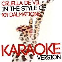 Ameritz Digital Karaoke - Cruella De Vil (In the Style of 101 Dalmations) [Karaoke Version] - Single