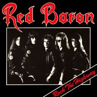 Red Baron - Rock The Highway [Expanded Edition] (Expanded Edition)