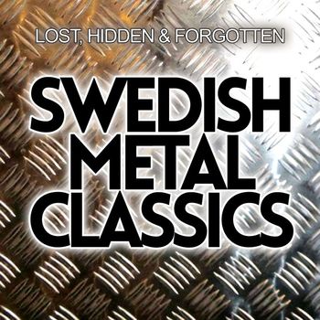 Various Artists - Swedish Metal Classics - Lost, Hidden & Forgotten
