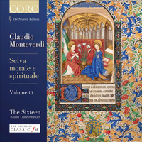 The Sixteen / Harry Christophers - Monteverdi: Selva morale e spirituale Volume III