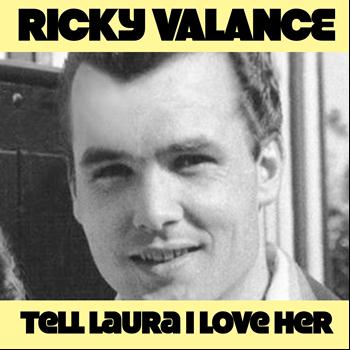 Ricky Valance - Tell Laura I Love Her