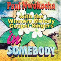 Paul Nwokocha - Somebody