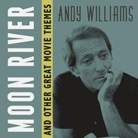 Andy Williams - Moon River and Other Great Movie Themes
