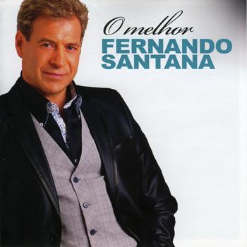 Fernando Santana - O Melhor de Fernando Santana