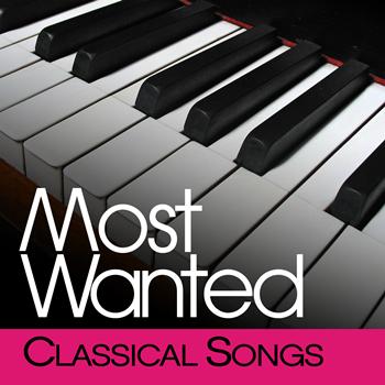 Various Artists - Most Wanted Classical Songs