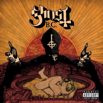 Ghost B.C. - Infestissumam (Explicit)