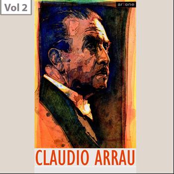Claudio Arrau - Claudio Arrau, Vol. 2