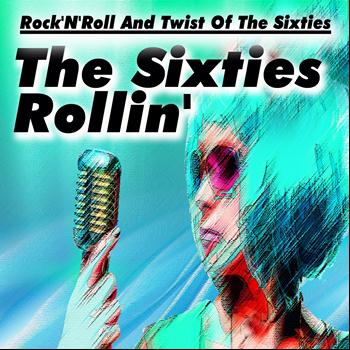 Various Artists - The Sixties Rollin' (Rock'n'roll and Twist of the Sixties)
