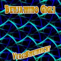 Benjamino Gigli - Vergißmeinnicht