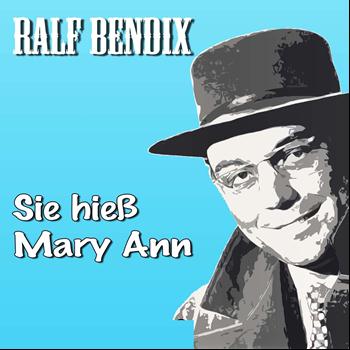 Ralf Bendix - Sie hieß Mary Ann
