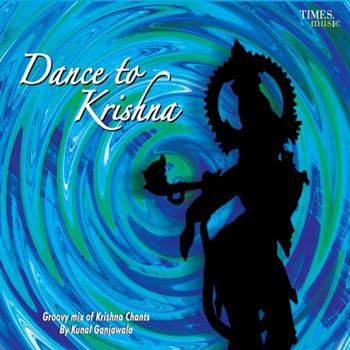 KUNAL GANJAWALA - Dance to Krishna
