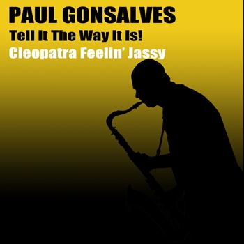 Paul Gonsalves - Tell It the Way It Is! Cleopatra Feelin' Jassy
