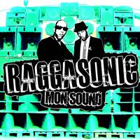 Raggasonic - Mon Sound (Explicit)