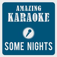 Amazing Karaoke - Some Nights (Karaoke Version) (Originally Performed By Fun.)