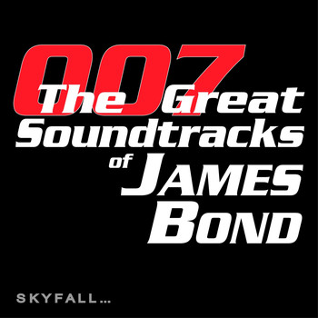 Roller Boys, John Caltran, Betty - 007, The Great Soundtracks of James Bond (Skyfall...)