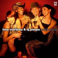 Tony Martinez, DJ Josepo - People Sound