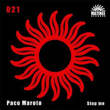 Paco Maroto - Stop Me