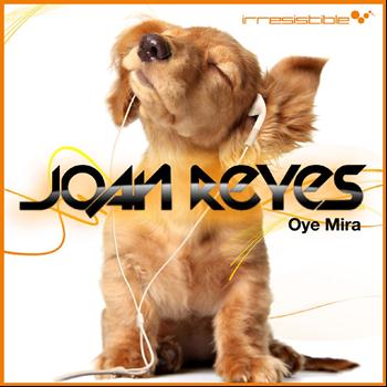 Joan Reyes - Oye Mira