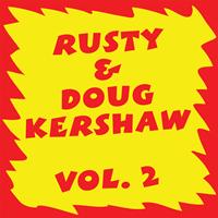 RUSTY & DOUG KERSHAW - Volume 2