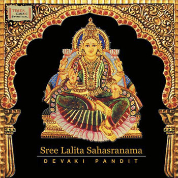 Devaki Pandit - Sree Lalita Sahasranama
