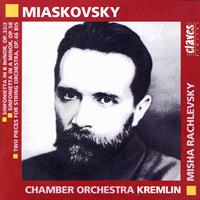 Chamber Orchestra Kremlin & Misha Rachlevsky - Miaskovsky: Music for Strings