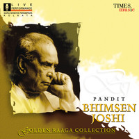 Pandit Bhimsen Joshi - Golden Raga Collection Pandit Bhimsen Joshi (Live)