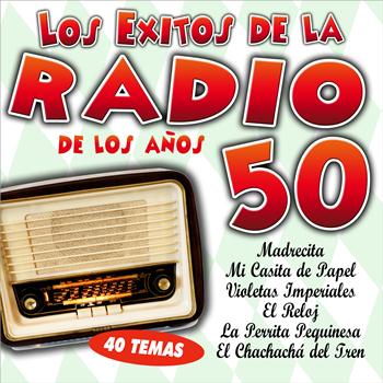 Varios Artistas - Los Éxitos de la Radio de los Años 50