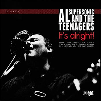 Al Supersonic, The Teenagers - It's Alright!