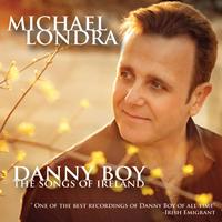 Michael Londra - Danny Boy, The Songs of Ireland
