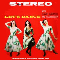 David Carroll And His Orchestra - Let's Dance (Original Album Plus Bonus Tracks 1958)