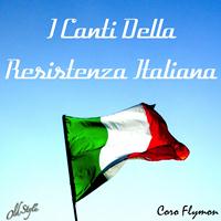 Coro Flymon - I canti della Resistenza italiana (The songs of Italian Resistance)