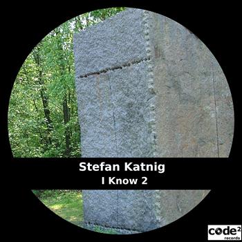 Stefan Katnig - I Know 2