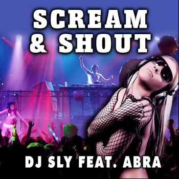 DJ Sly - Scream & Shout (Explicit)