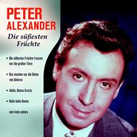 Peter Alexander - Die süßesten Früchte