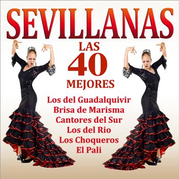 Varios Artistas - Sevillanas. Las 40 Mejores