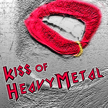Various Artists - Kiss of Heavy Metal (I Was Made for Lovin You, Rock'n Roll All Nite, Black Diamond, 100.000 Years and More...)