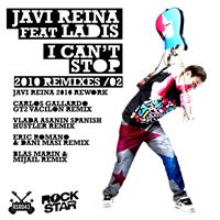Javi Reina - I Can't Stop, Vol. 2 (Javi Reina, Carlos Gallard, Vlada Asanin, Eric Roman, Dani Masi, Blas Marin, Mijail Remixes 2010)