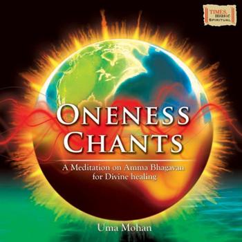 Uma Mohan - Oneness Chants