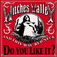 Witches Valley - And This Way Red Neck, Do You Like It? EP