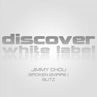 Jimmy Chou - Broken Empire / Blitz