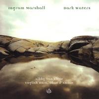 INGRAM MARSHALL - Dark Waters