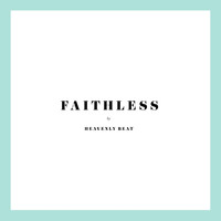 Heavenly Beat - Faithless