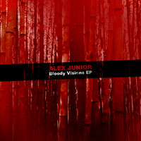 Alex Junior - Bloody Visions