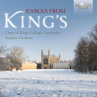 Choir of King's College, Cambridge & Stephen Cleobury - Carols from King's