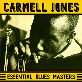 Carmell Jones - Essential Blues Masters