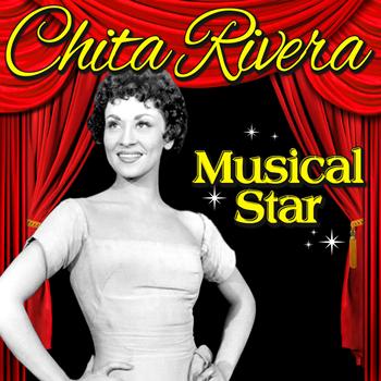 Chita Rivera - Musical Star