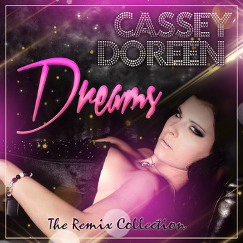 Cassey Doreen - Dreams (The Remix Collection)