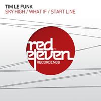 Tim Le Funk - Sky High / What If / Start Line