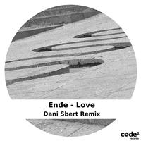 Ende - Love (Dani Sbert Remix)